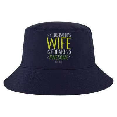 My Husbands Wife Is Freaking Awesome Cool Comfort Performance Bucket Hat