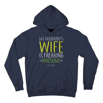 My Husbands Wife Is Freaking Awesome Hoodie