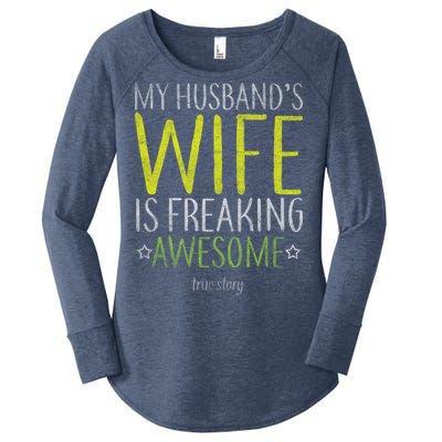 My Husbands Wife Is Freaking Awesome Women's Perfect Tri Tunic Long Sleeve Shirt