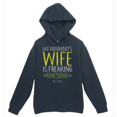 My Husbands Wife Is Freaking Awesome Urban Pullover Hoodie