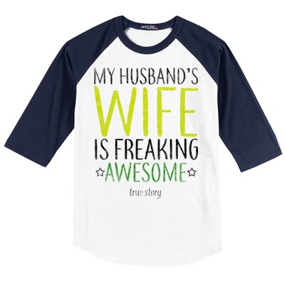 My Husbands Wife Is Freaking Awesome Baseball Sleeve Shirt