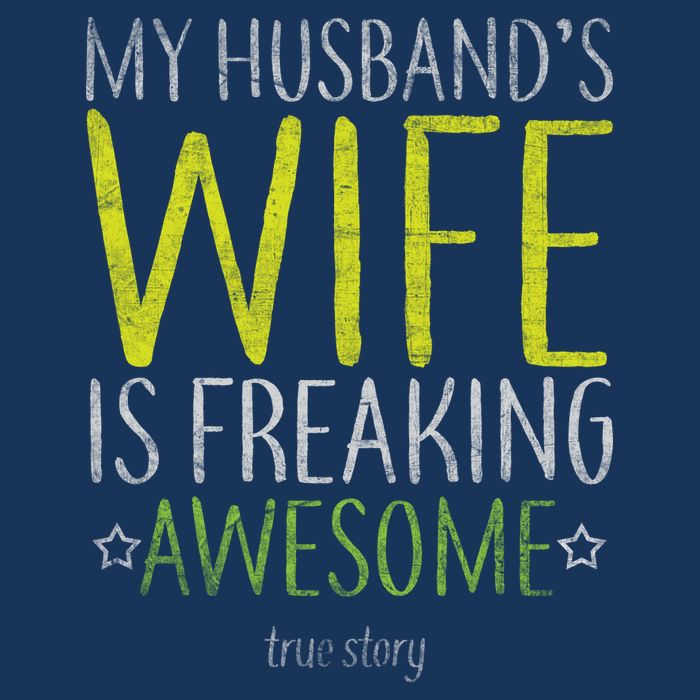 My Husbands Wife Is Freaking Awesome Baby Bodysuit