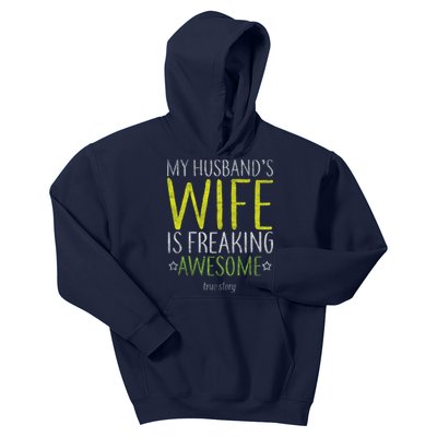 My Husbands Wife Is Freaking Awesome Kids Hoodie