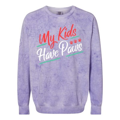 My Kids Have Paws Pet Owner Colorblast Crewneck Sweatshirt