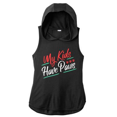 My Kids Have Paws Pet Owner Ladies PosiCharge Tri-Blend Wicking Draft Hoodie Tank