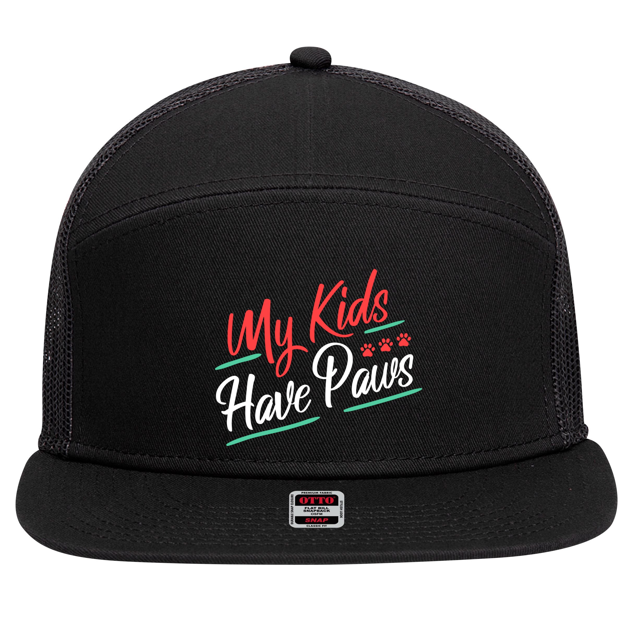 My Kids Have Paws Pet Owner 7 Panel Mesh Trucker Snapback Hat