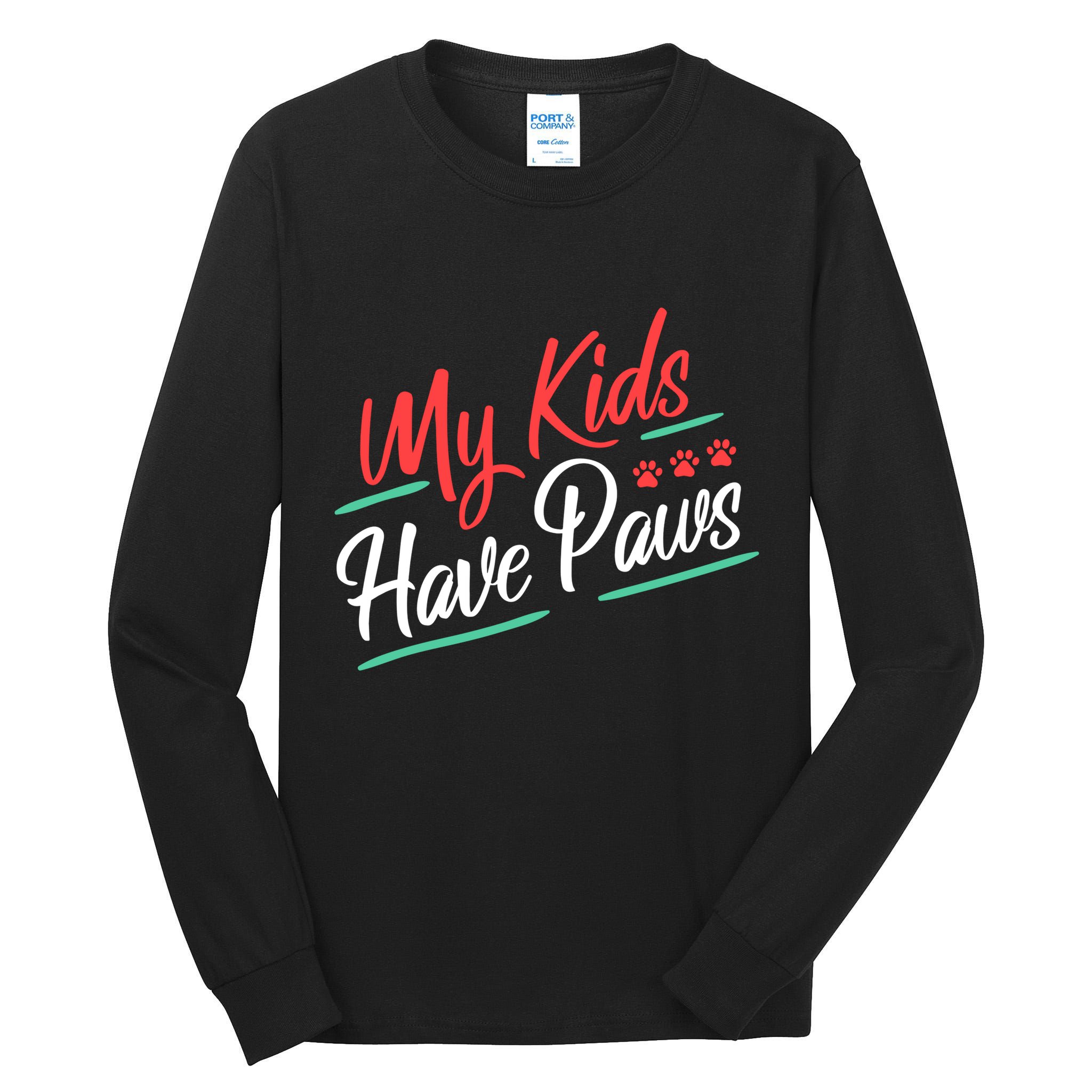 My Kids Have Paws Pet Owner Tall Long Sleeve T-Shirt