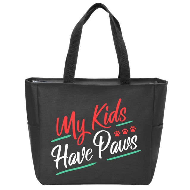 My Kids Have Paws Pet Owner Zip Tote Bag