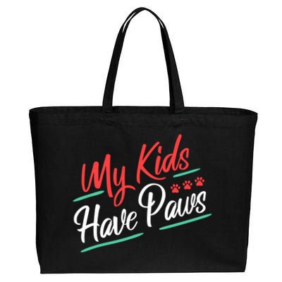 My Kids Have Paws Pet Owner Cotton Canvas Jumbo Tote