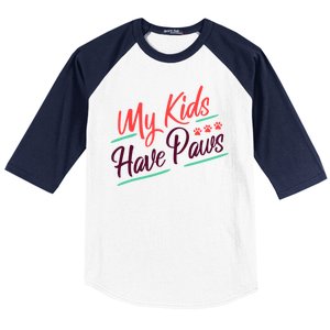 My Kids Have Paws Pet Owner Baseball Sleeve Shirt