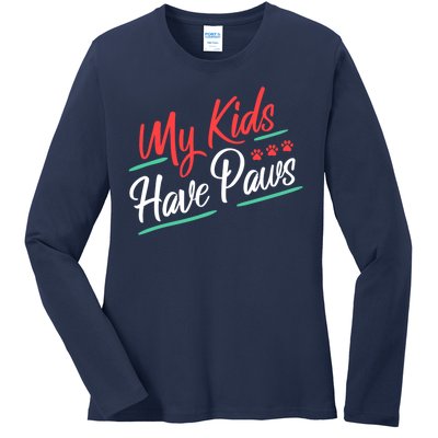 My Kids Have Paws Pet Owner Ladies Long Sleeve Shirt