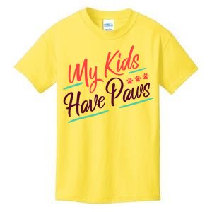 My Kids Have Paws Pet Owner Kids T-Shirt