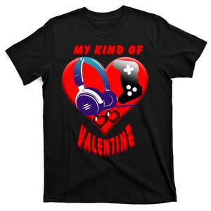 My Kind Of Valentine Gamer  T-Shirt