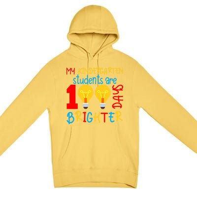 My Kindergarten Student Are 100 Days Brighter Premium Pullover Hoodie