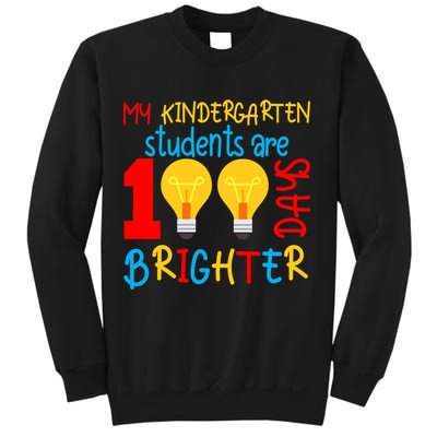 My Kindergarten Student Are 100 Days Brighter Sweatshirt