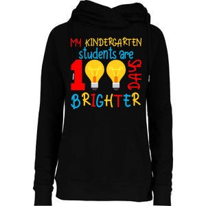 My Kindergarten Student Are 100 Days Brighter Womens Funnel Neck Pullover Hood