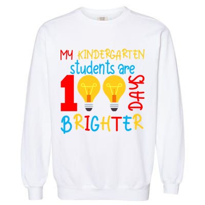 My Kindergarten Student Are 100 Days Brighter Garment-Dyed Sweatshirt