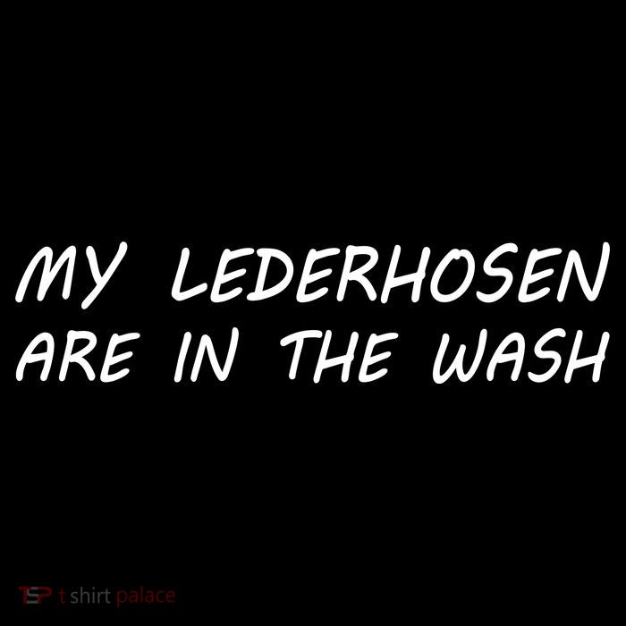 My Lederhosen Are In The Wash 16 in Basic Backpack