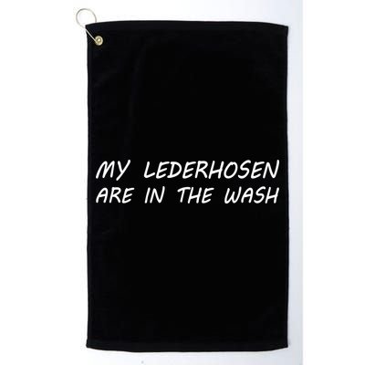 My Lederhosen Are In The Wash Golf Towel