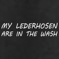 My Lederhosen Are In The Wash Golf Towel