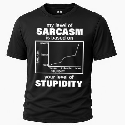 My Level Of Sarcasm Depends On Your Level Of Stupidity Cooling Performance Crew T-Shirt