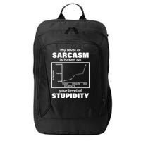 My Level Of Sarcasm Depends On Your Level Of Stupidity City Backpack