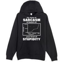 My Level Of Sarcasm Depends On Your Level Of Stupidity Premium Pullover Hoodie