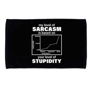 My Level Of Sarcasm Depends On Your Level Of Stupidity Microfiber Hand Towel