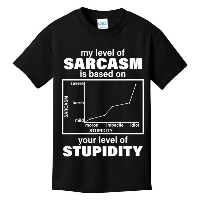 My Level Of Sarcasm Depends On Your Level Of Stupidity Kids T-Shirt