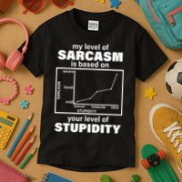 My Level Of Sarcasm Depends On Your Level Of Stupidity Kids T-Shirt