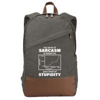 My Level Of Sarcasm Depends On Your Level Of Stupidity Cotton Canvas Backpack