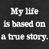 My Life Is Based On A True Story Cool Comfort Performance Bucket Hat