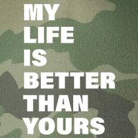 My Life Is Better Than Yours Legacy Tie Dye Trucker Hat