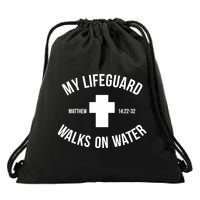 My Lifeguard Walks on Water - Matthew 14:22-32 Jesus Cross Drawstring Bag