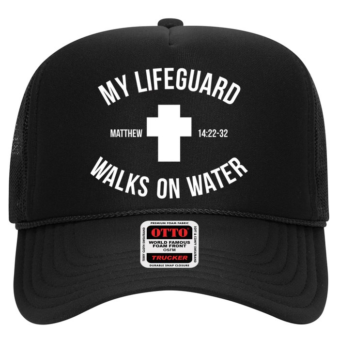 My Lifeguard Walks on Water - Matthew 14:22-32 Jesus Cross Trucker Hat