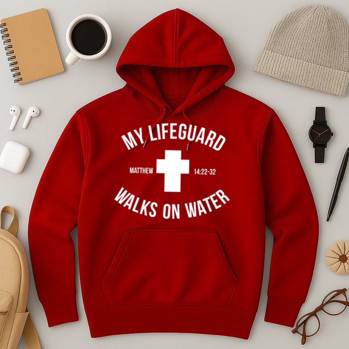 My Lifeguard Walks on Water - Matthew 14:22-32 Jesus Cross Hoodie