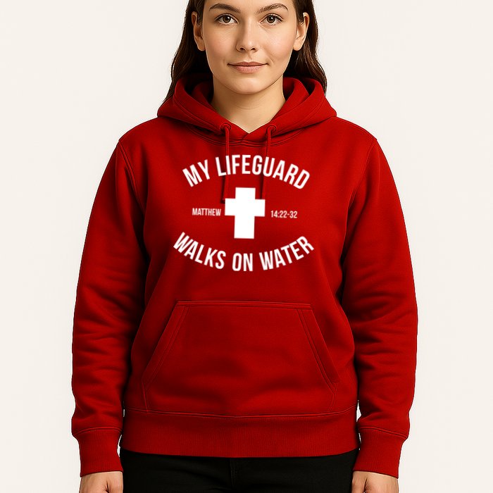 My Lifeguard Walks on Water - Matthew 14:22-32 Jesus Cross Hoodie