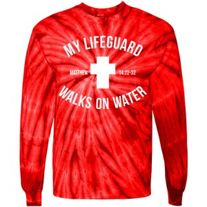 My Lifeguard Walks on Water - Matthew 14:22-32 Jesus Cross Tie-Dye Long Sleeve Shirt