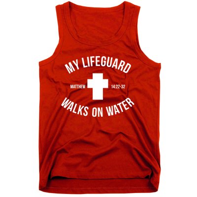 My Lifeguard Walks on Water - Matthew 14:22-32 Jesus Cross Tank Top