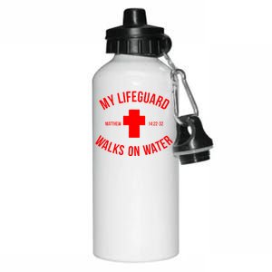 My Lifeguard Walks on Water - Matthew 14:22-32 Jesus Cross Aluminum Water Bottle