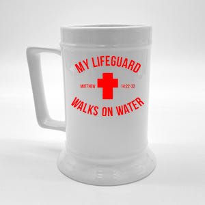 My Lifeguard Walks on Water - Matthew 14:22-32 Jesus Cross Beer Stein