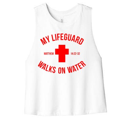 My Lifeguard Walks on Water - Matthew 14:22-32 Jesus Cross Women's Racerback Cropped Tank