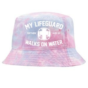 My Lifeguard Walks On Water Jesus Saves Tie-Dyed Bucket Hat