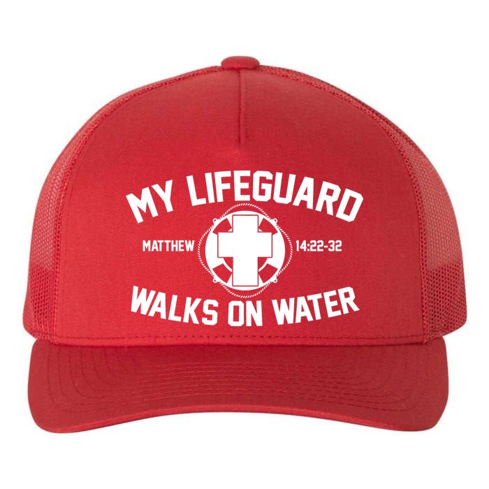 My Lifeguard Walks On Water Jesus Saves Yupoong Adult 5-Panel Trucker Hat