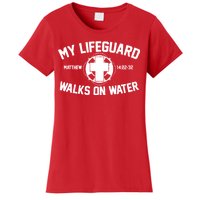 My Lifeguard Walks On Water Jesus Saves Women's T-Shirt