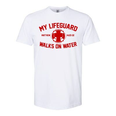 My Lifeguard Walks On Water Jesus Saves Softstyle® CVC T-Shirt