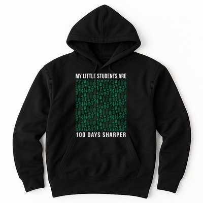 My Little Students Are 100 Days Sharper Hoodie