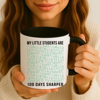 My Little Students Are 100 Days Sharper Mug