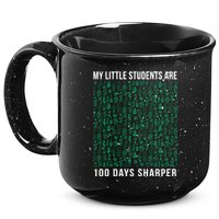 My Little Students Are 100 Days Sharper 15oz Campfire Ceramic Mug