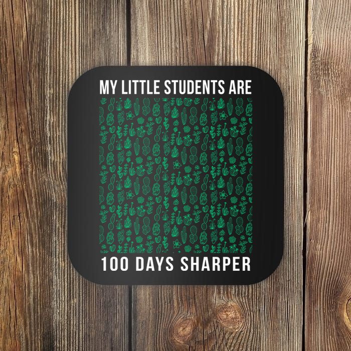 My Little Students Are 100 Days Sharper Coaster